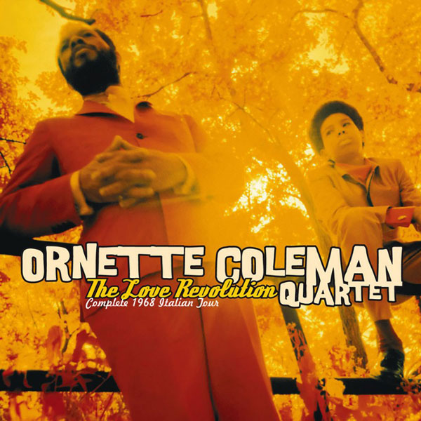 Ornette Coleman – The love revolution